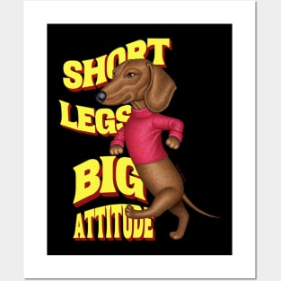 Short Legs Big Attitude Posters and Art